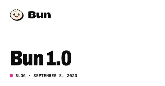 Bun — the Bun 1.0 launch post
