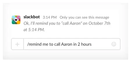 Slackbot — A reminder, confirmed